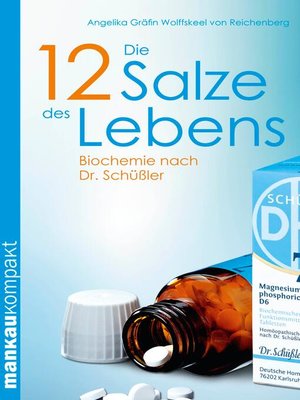 cover image of Die 12 Salze des Lebens. Biochemie nach Dr. Schüßler